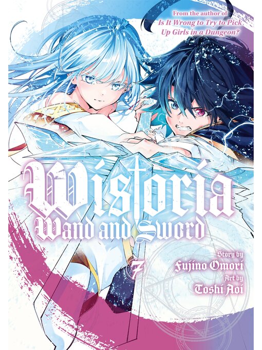 Title details for Wistoria: Wand and Sword, Volume 7 by Fujino Omori - Available